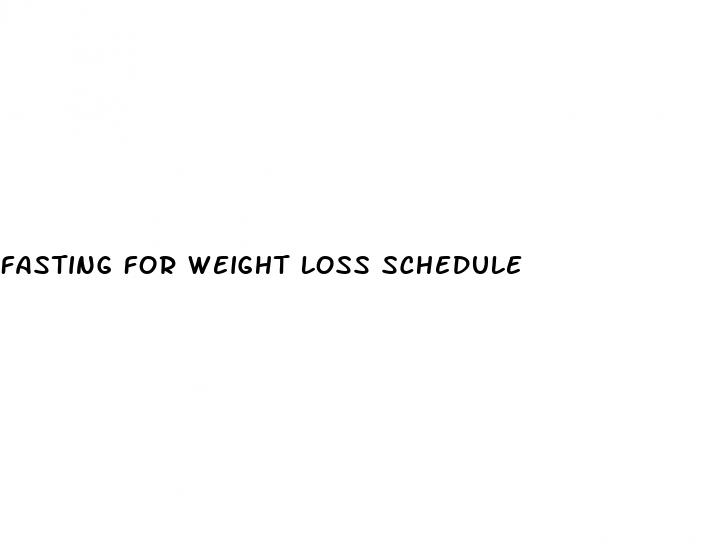 fasting for weight loss schedule