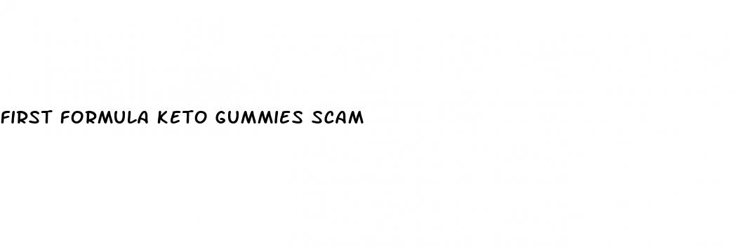first formula keto gummies scam