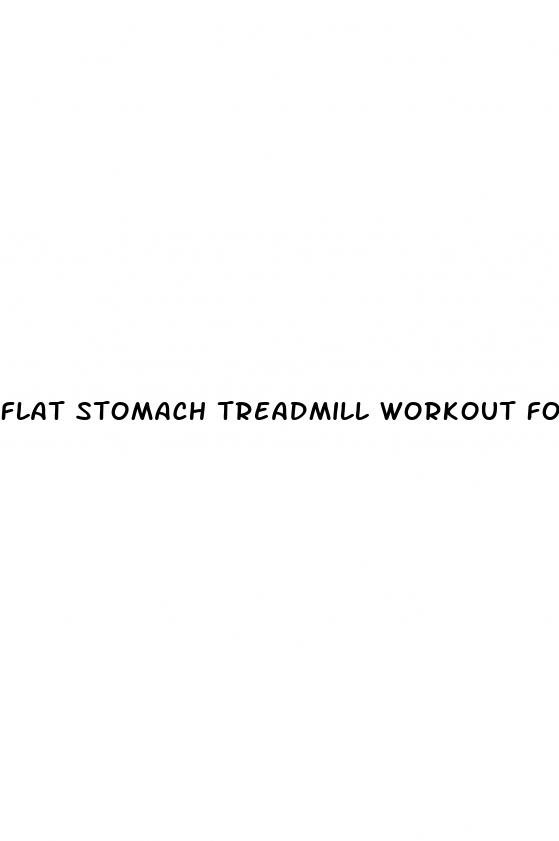flat stomach treadmill workout for weight loss