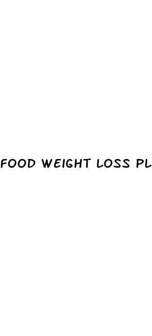 food weight loss plan