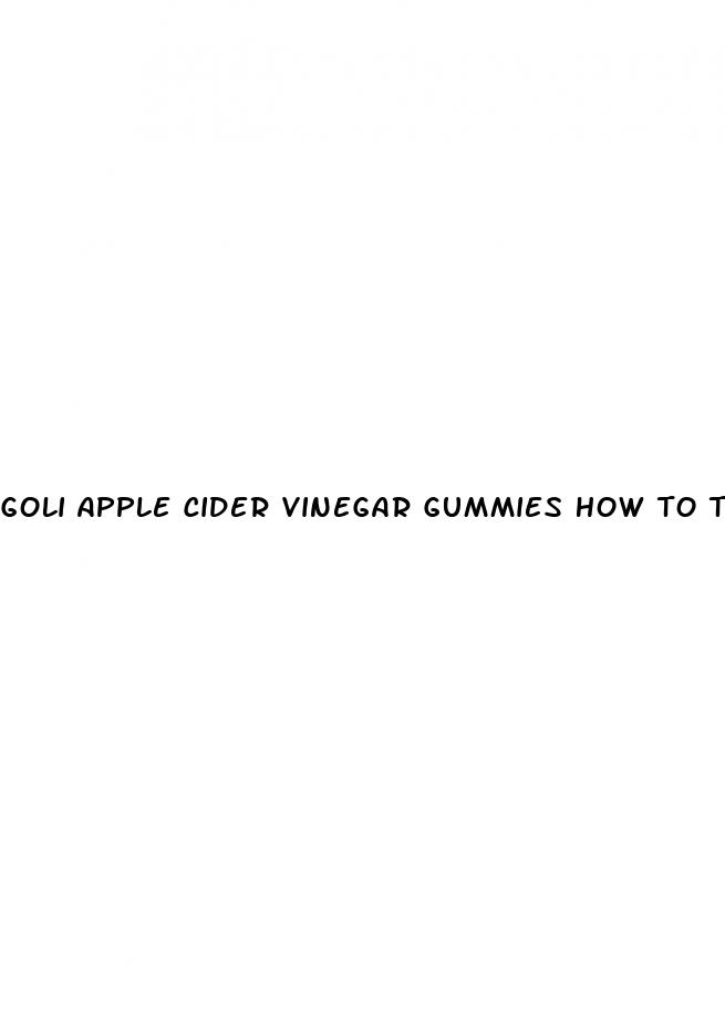 goli apple cider vinegar gummies how to take