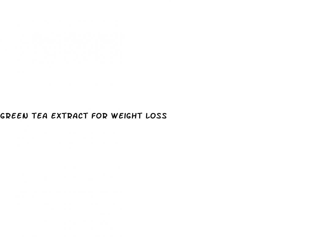 green tea extract for weight loss
