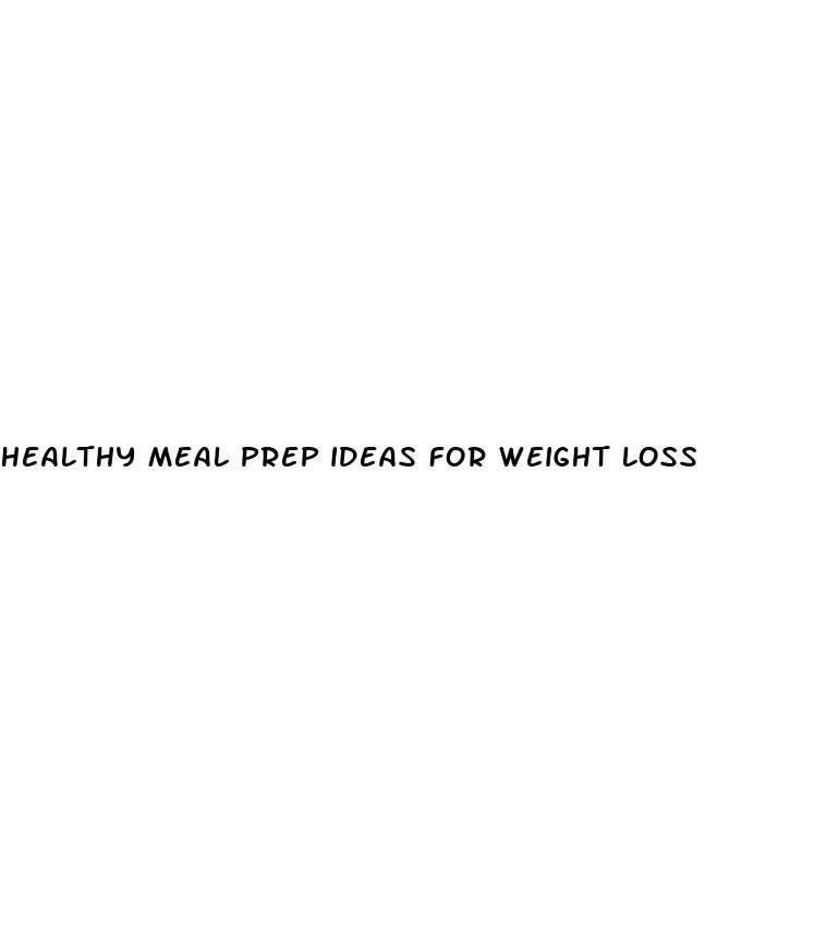healthy meal prep ideas for weight loss