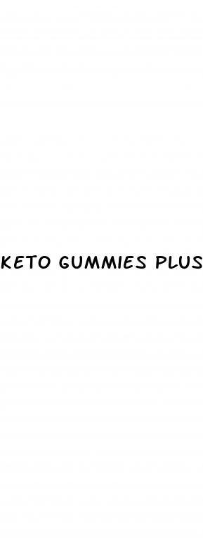 keto gummies plus