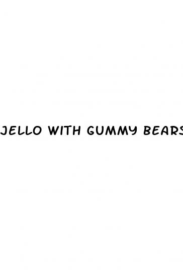 jello with gummy bears