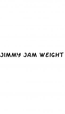 jimmy jam weight loss