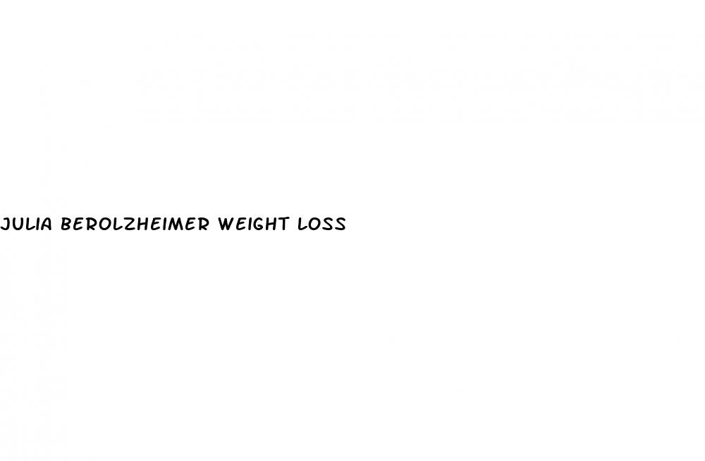 julia berolzheimer weight loss