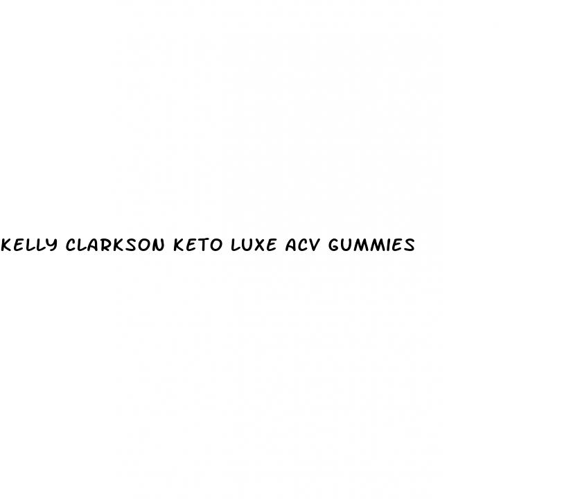 kelly clarkson keto luxe acv gummies