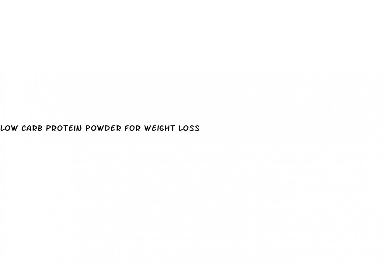low carb protein powder for weight loss