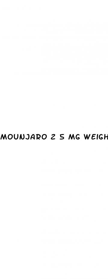mounjaro 2 5 mg weight loss