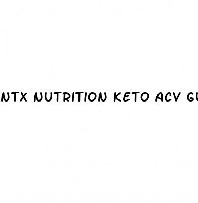 ntx nutrition keto acv gummies