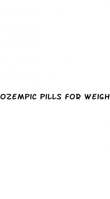 ozempic pills for weight loss
