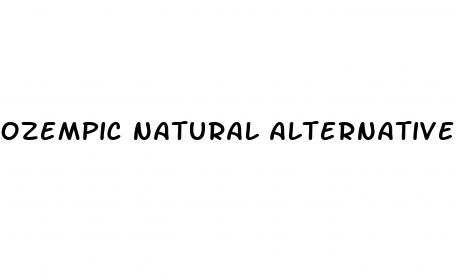 ozempic natural alternatives for weight loss