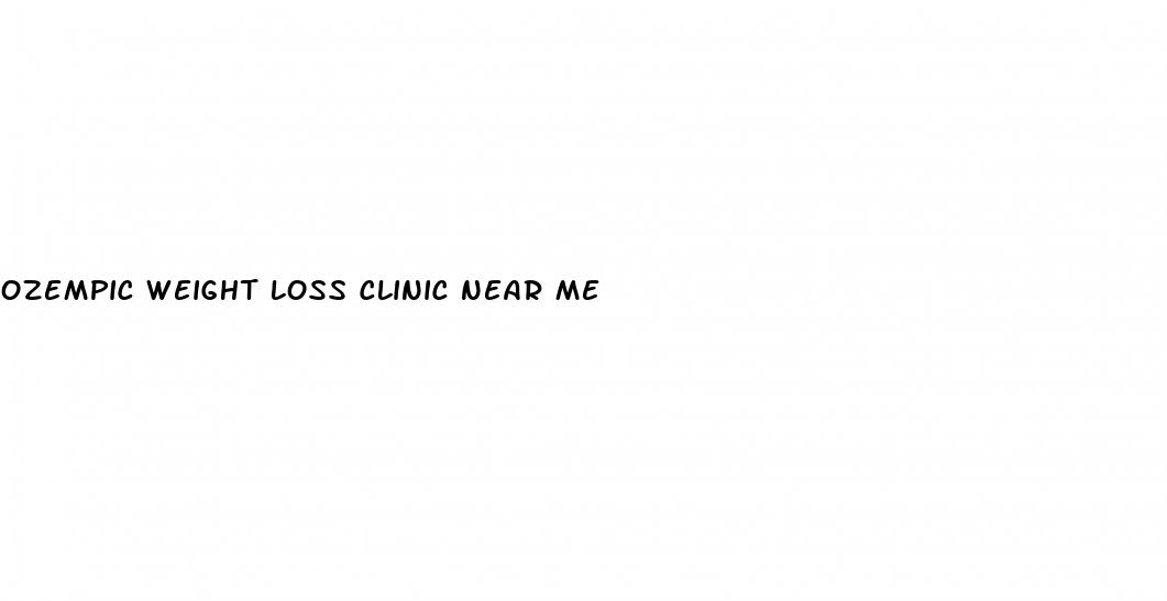 ozempic weight loss clinic near me