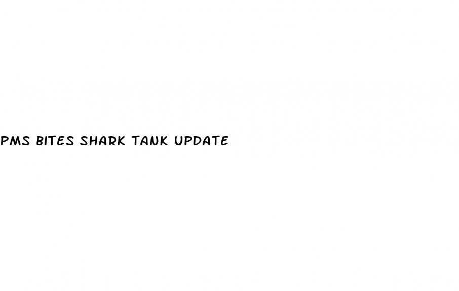 pms bites shark tank update