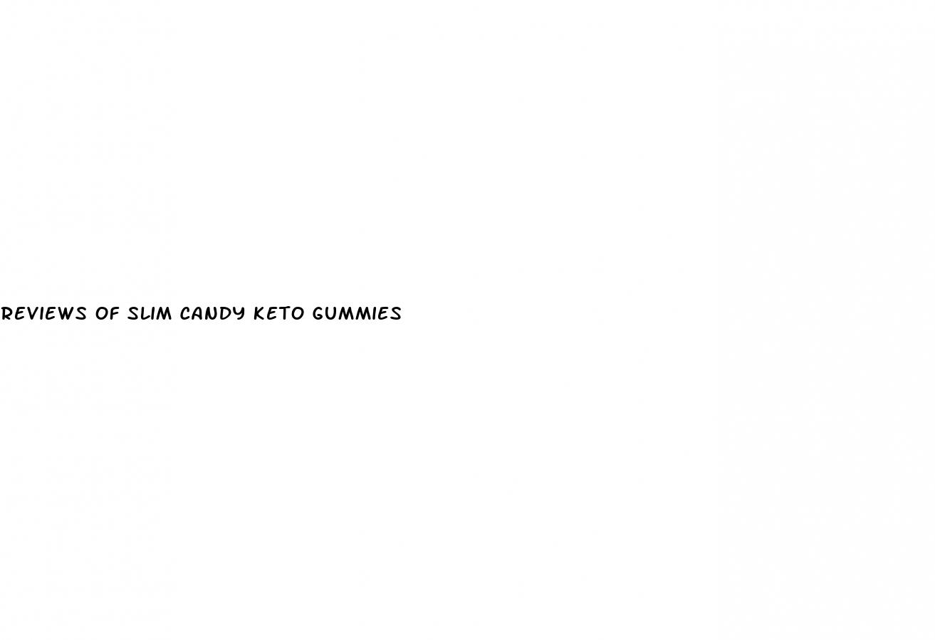 reviews of slim candy keto gummies