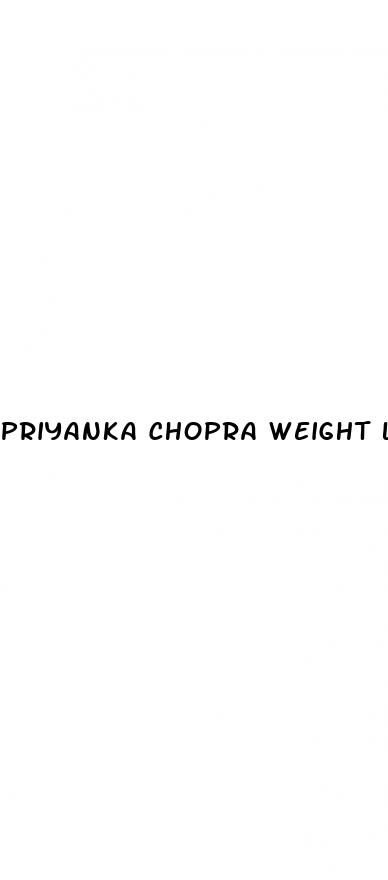 priyanka chopra weight loss