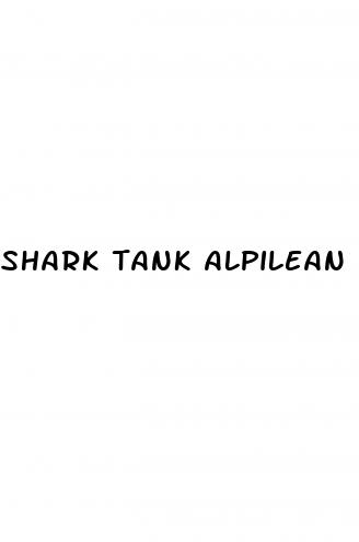 shark tank alpilean