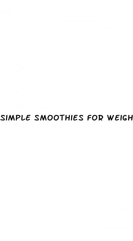 simple smoothies for weight loss