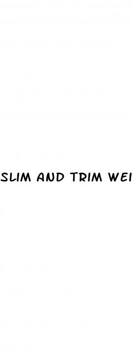slim and trim weight loss