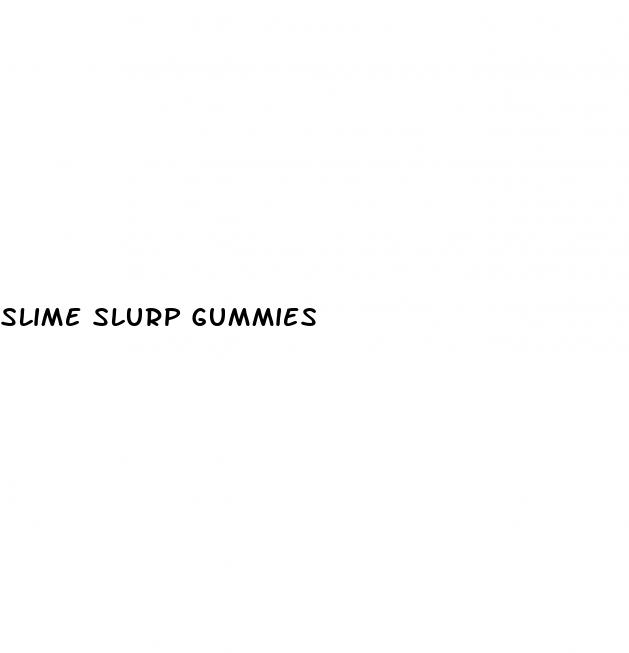 slime slurp gummies