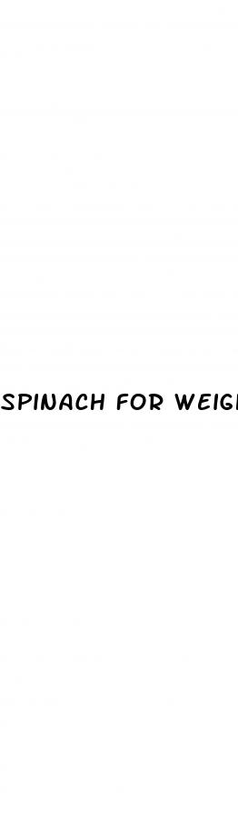 spinach for weight loss