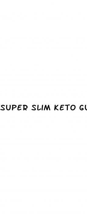 super slim keto gummy bears scam