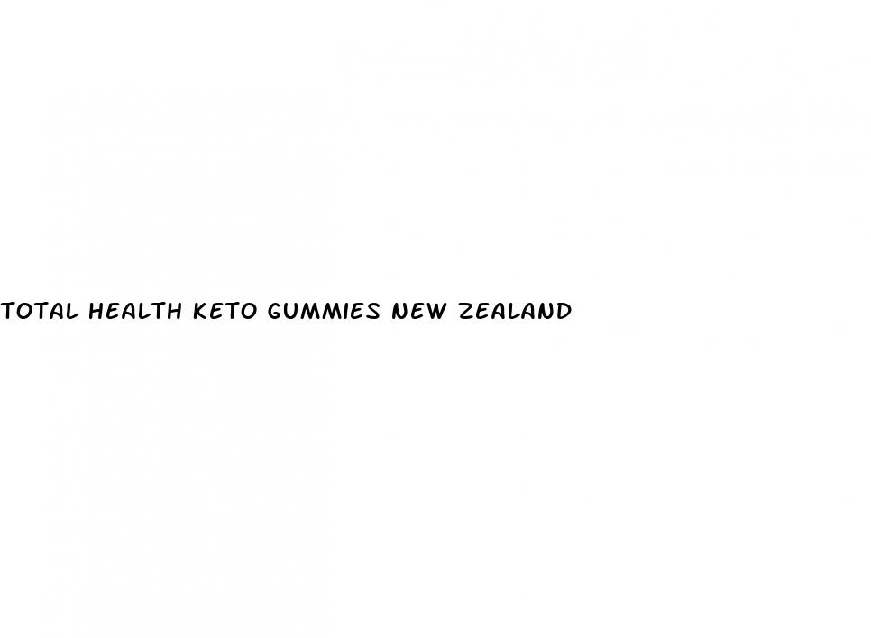 total health keto gummies new zealand