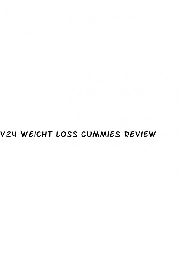 v24 weight loss gummies review