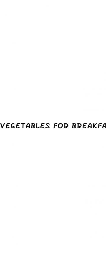 vegetables for breakfast weight loss