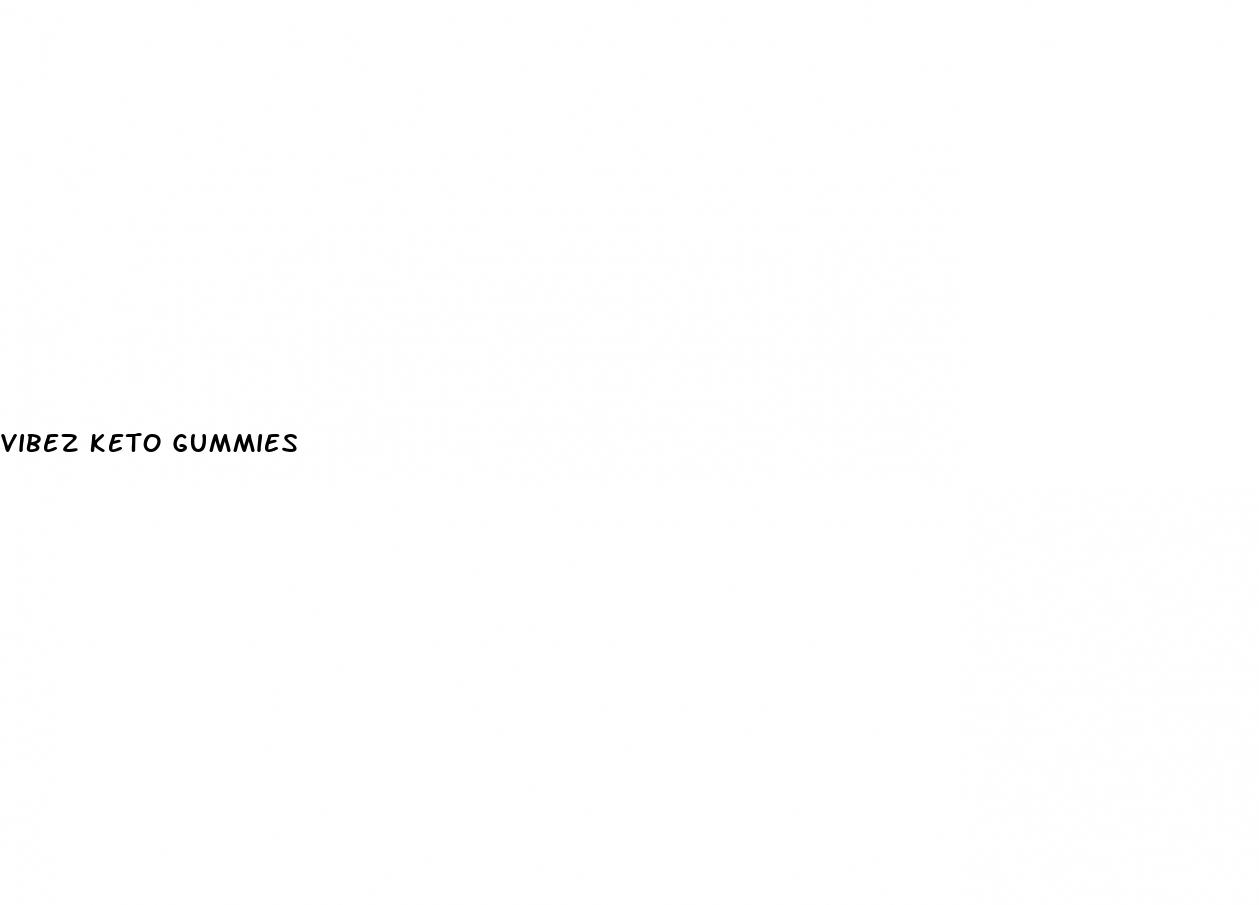 vibez keto gummies