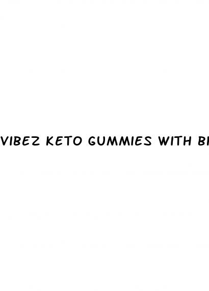 vibez keto gummies with bhb salts