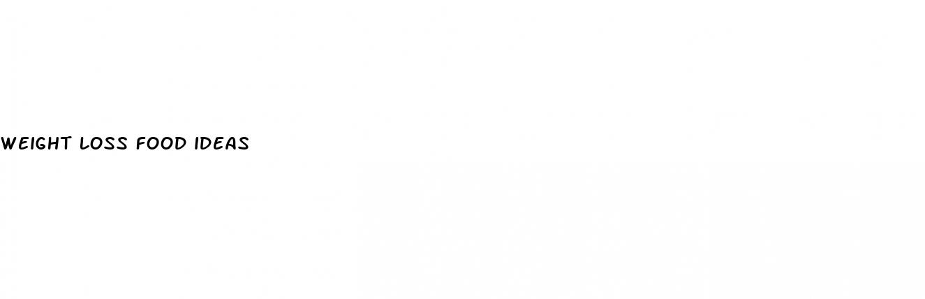 weight loss food ideas