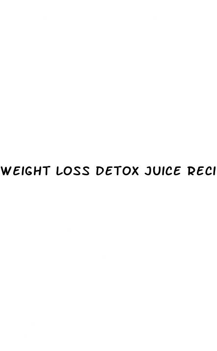 weight loss detox juice recipes