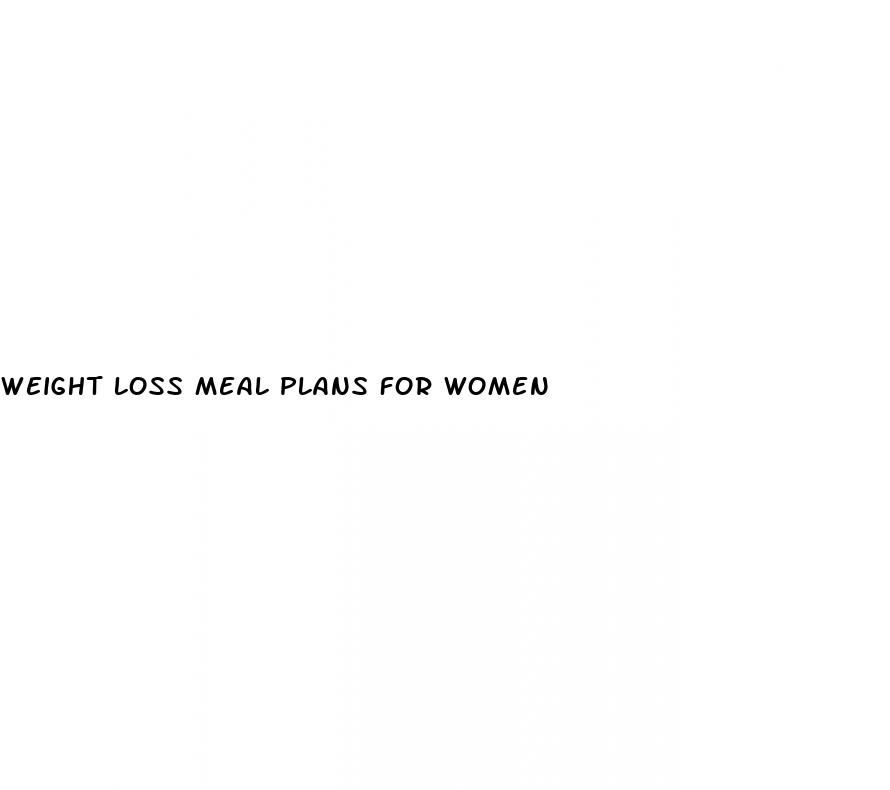 weight loss meal plans for women