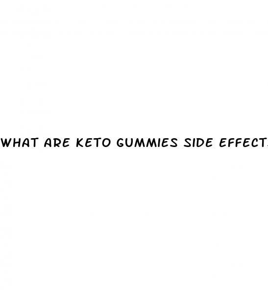 what are keto gummies side effects