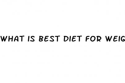 what is best diet for weight loss
