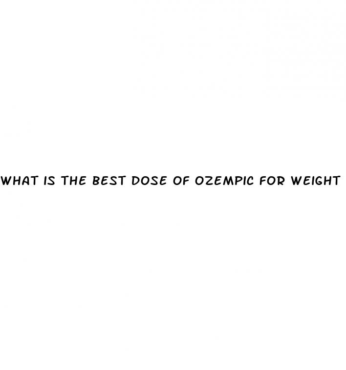 what is the best dose of ozempic for weight loss