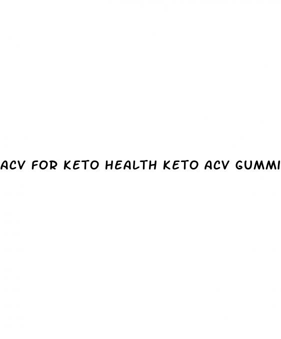 acv for keto health keto acv gummies