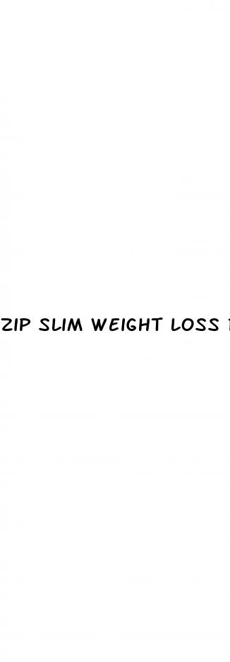 zip slim weight loss reviews