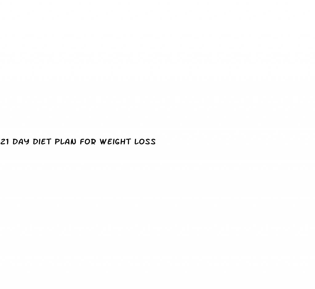21 day diet plan for weight loss