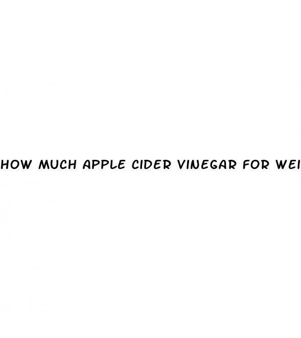 how much apple cider vinegar for weight loss