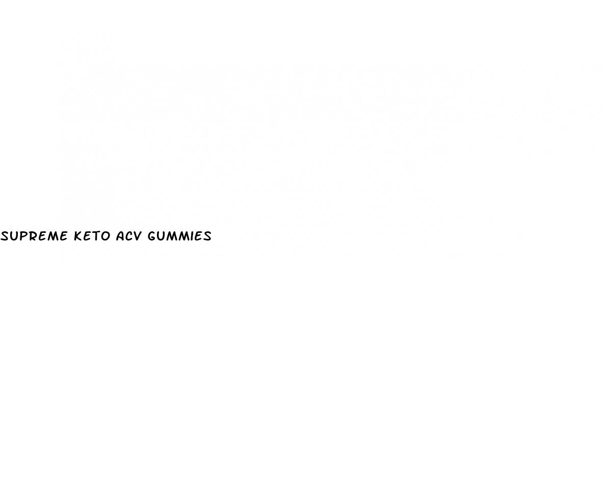 supreme keto acv gummies