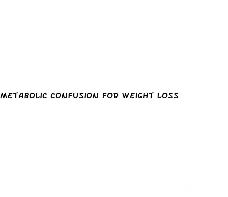 metabolic confusion for weight loss