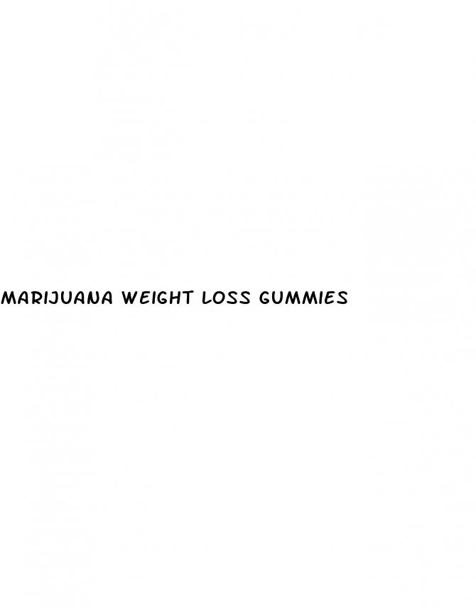 marijuana weight loss gummies