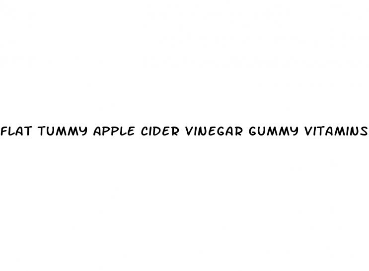 flat tummy apple cider vinegar gummy vitamins