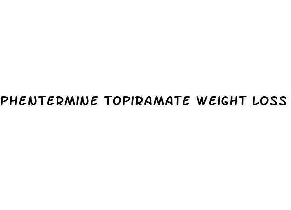 phentermine topiramate weight loss