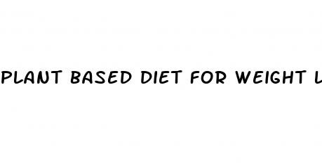 plant based diet for weight loss