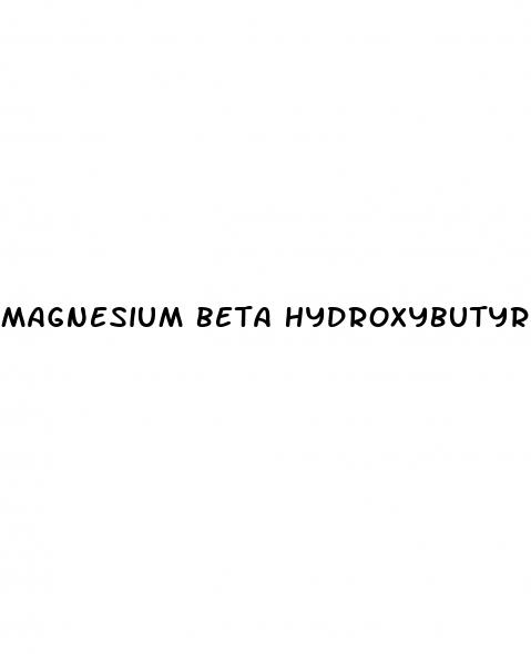 magnesium beta hydroxybutyrate