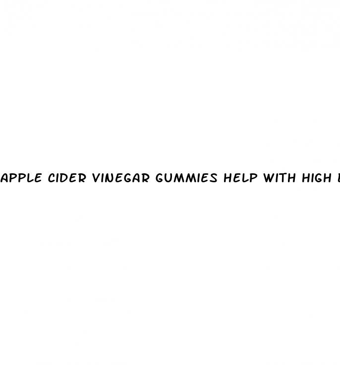 apple cider vinegar gummies help with high blood pressure
